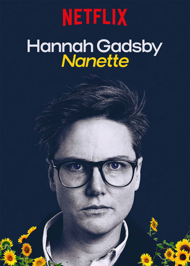 Hannah Gadsby: Nanette | Netflix Official Site