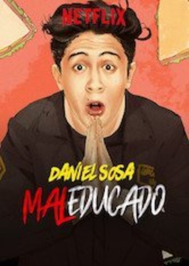 Daniel Sosa: Maleducado | Netflix Official Site