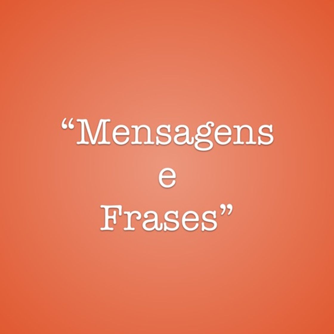 Aplicaciones Mensagens e Frases - Mensagens Diárias e Muito Mais!