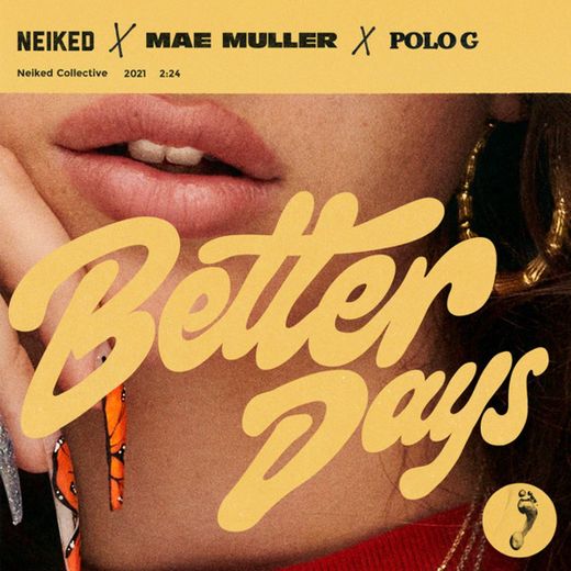 Better Days (NEIKED x Mae Muller x Polo G)