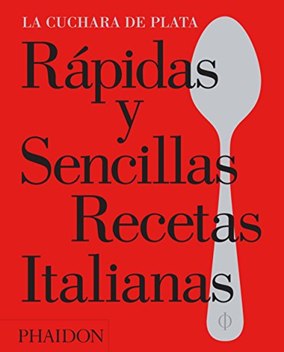 Libro Rápidas y sencillas recetas italianas