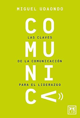 Books Comunica. Las claves de la comunicación para el liderazgo