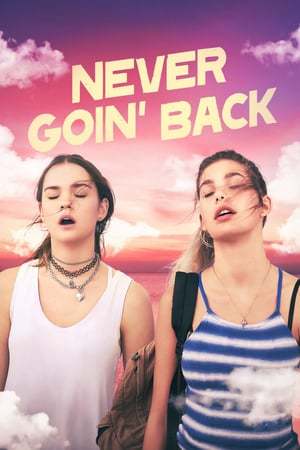 Movie Never Goin' Back
