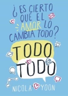 Moda Todo todo (Spanish Edition): Nicola Yoon, David Yoon ...