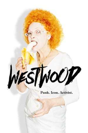 Movie Westwood: Punk, icono, activista