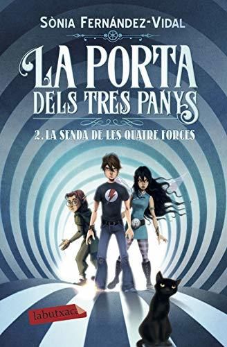 La porta dels tres panys, 2: La senda de les quetre forces