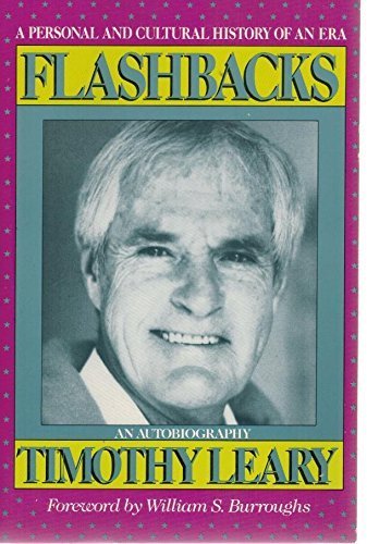Flashbacks by Timothy Leary