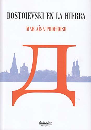 Dostoievski en la hierba