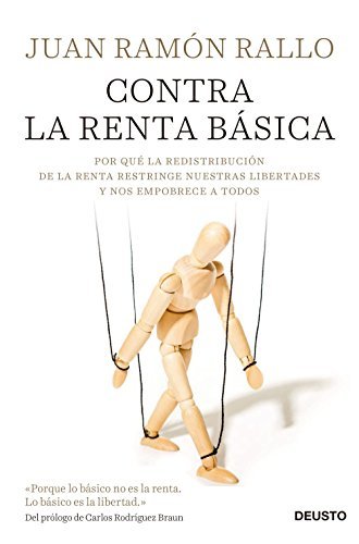 Book Contra la renta básica: Por qué la redistribución de la renta restringe