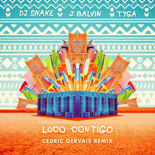 Loco Contigo (with J. Balvin & Tyga) - Cedric Gervais Remix