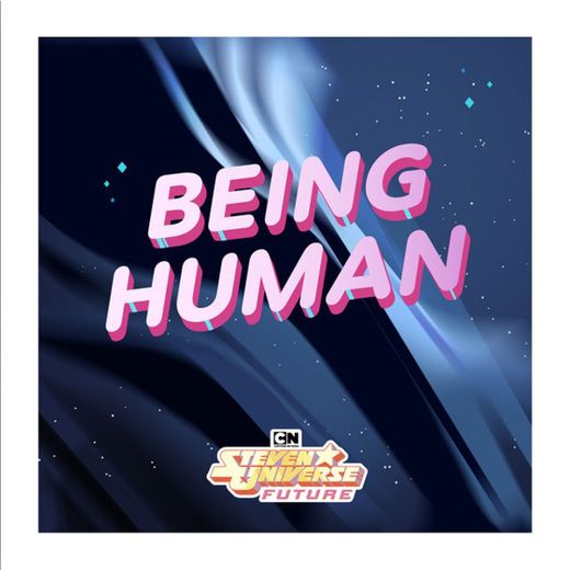Being Human (feat. Emily King) [From Steven Universe Future]