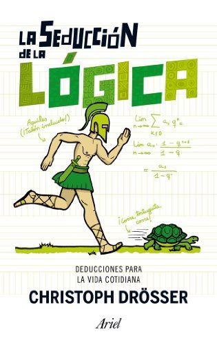 Libro La seducción de la lógica: Deducciones para la vida cotidiana