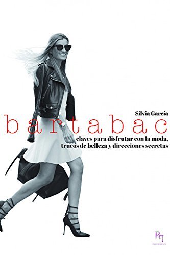 Libros Bartabac. Claves Para Disfrutar Con La Moda, Trucos De Belleza Y Direcciones