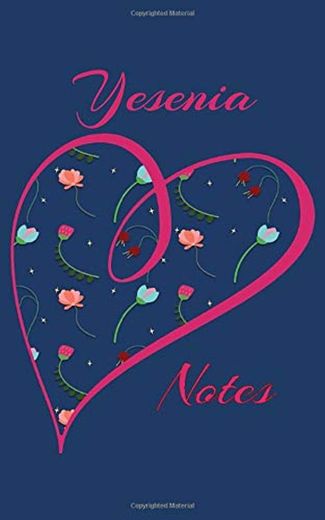 Yesenia Notes: Personalized Journal with Her Name