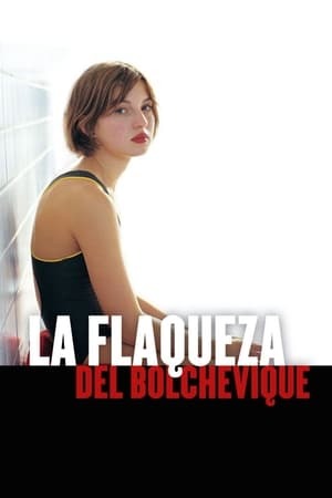 Movie La flaqueza del bolchevique