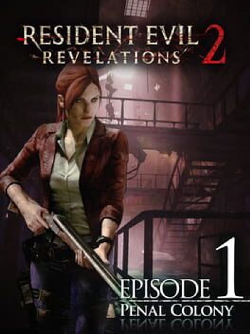 Videojuegos Resident Evil Revelations 2: Episode 1 - Penal Colony