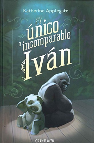 Book El único e incomparabe Iván