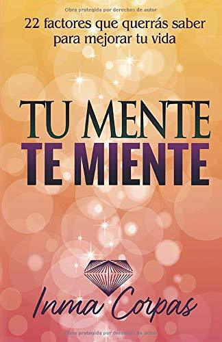 Tu mente te miente
