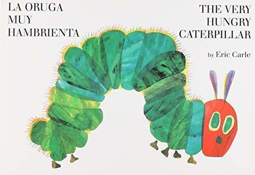 La Oruga Muy Hambrienta/The Very Hungry Caterpillar