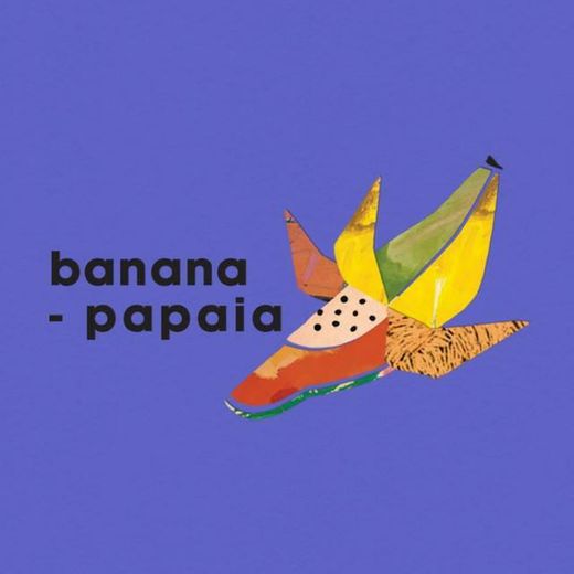 Banana Papaia by Rita Camarneiro e Joana Gama