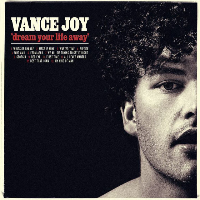 Fashion Dream Your Life Away by Vance Joy