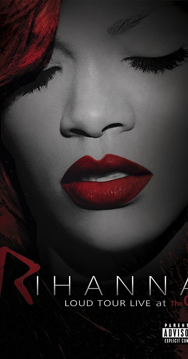 Movie Rihanna: Loud Tour Live At The O2