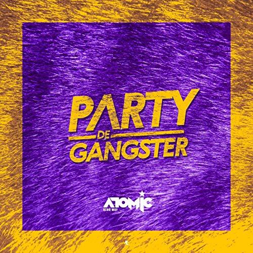 Canción Party De Gangster