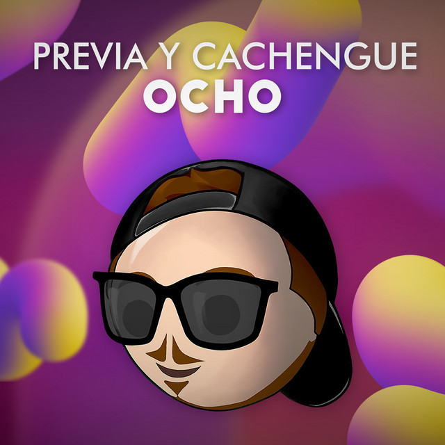 Canción Previa y Cachengue Ocho