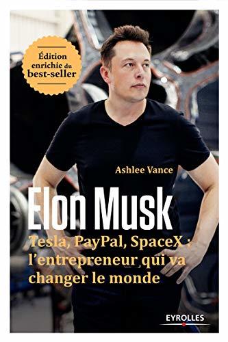 Book Elon musk - tesla, paypal, spacex : l'entrepreneur qui va changer le