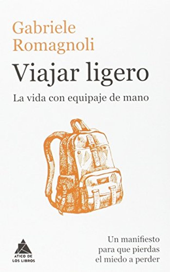 Libro Viajar ligero: La vida con equipaje de mano