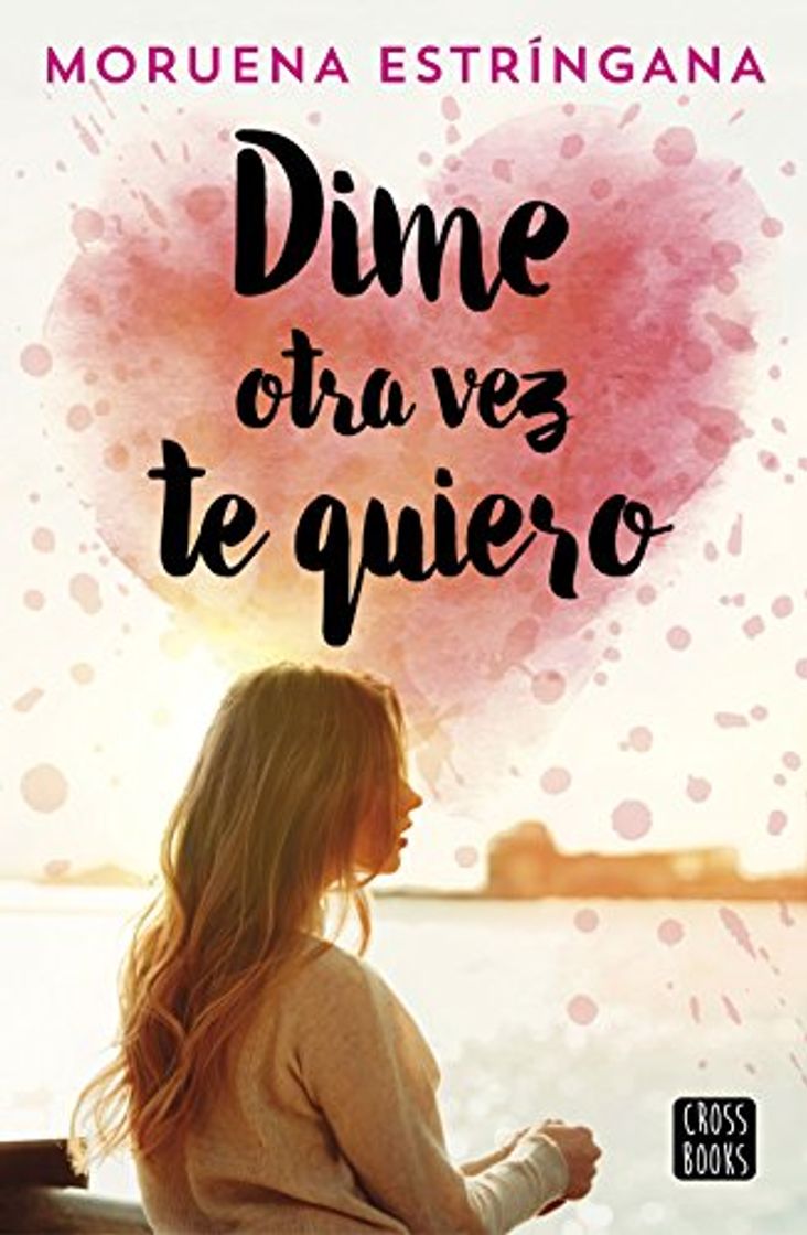 Libro Dime otra vez te quiero