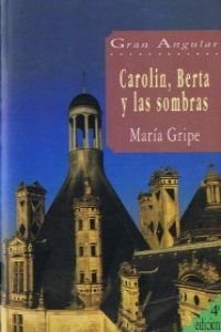 Carolin, Berta y las sombras