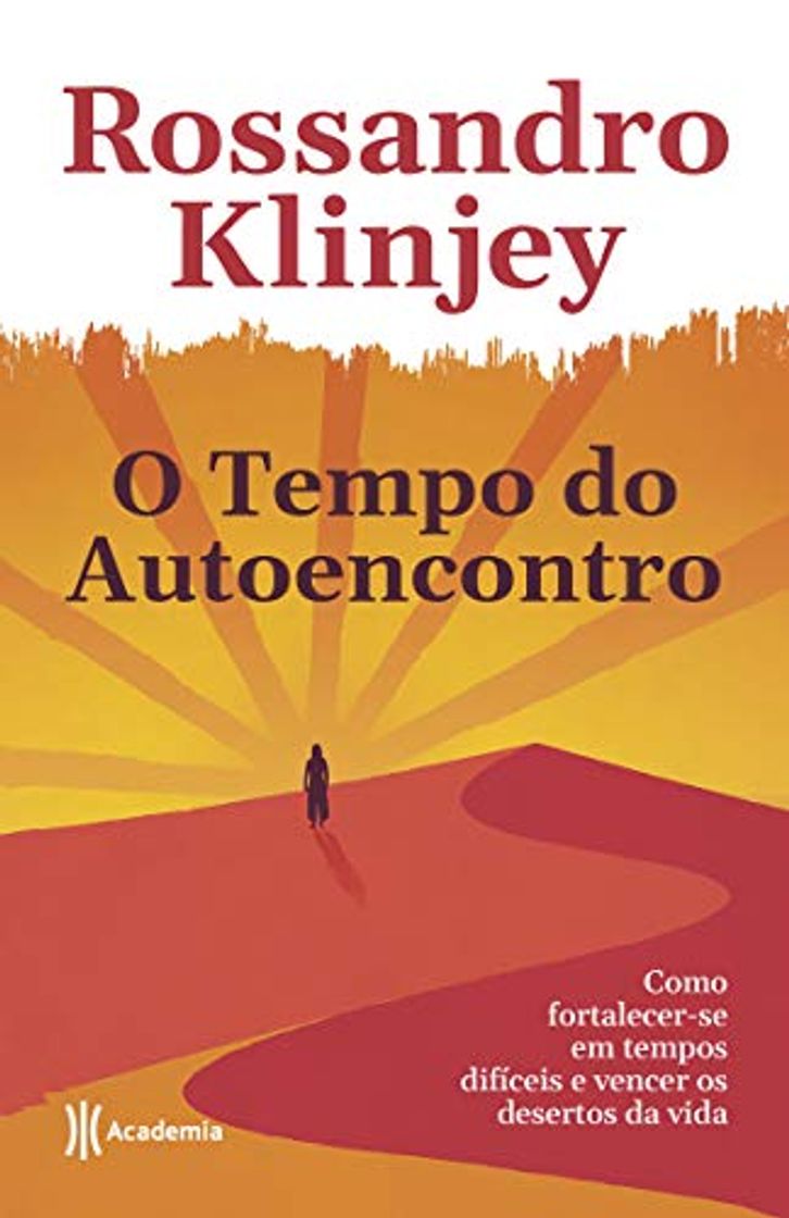 Libros O tempo do autoencontro: Como fortalecer-se em tempos difíceis e vencer os