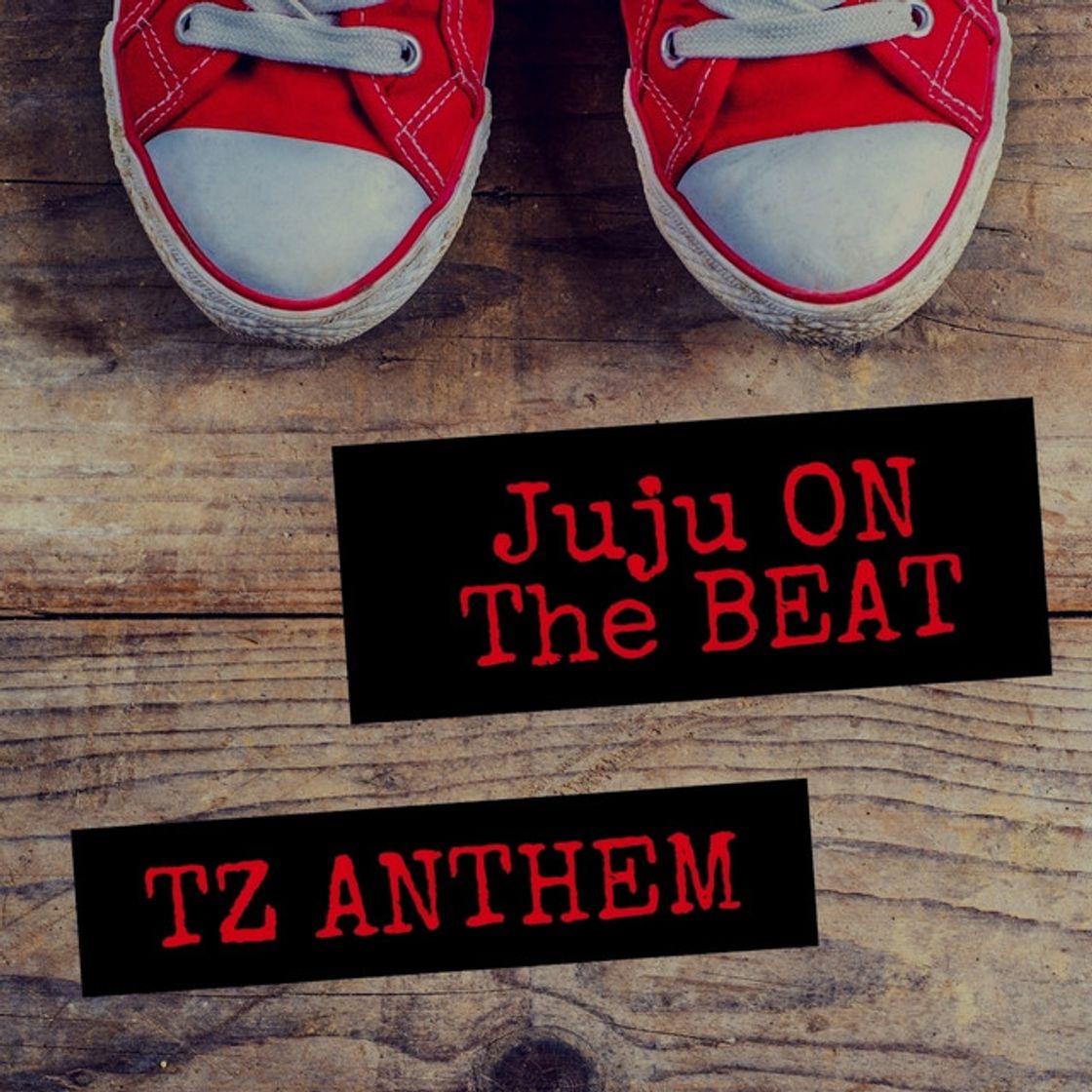 Canciones JuJu On The Beat (TZ Anthem) - Instrumental