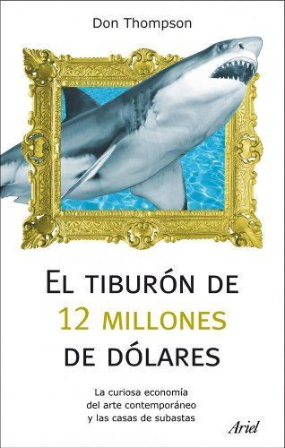 El tiburón de 12 millones dólares: La curiosa economía del arte contemporáneo