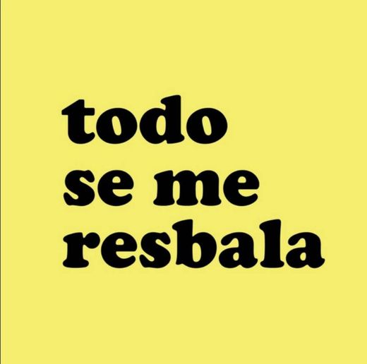 Todo Se Me Resbala 