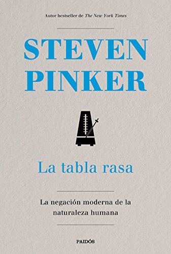 Libro La tabla rasa: La negación moderna de la naturaleza humana