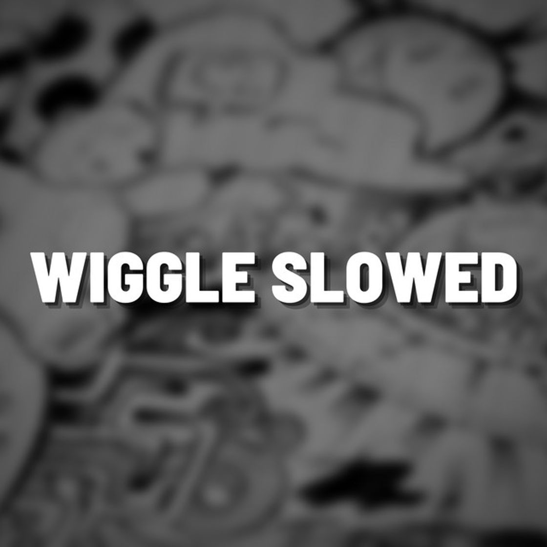 Wiggle Slowed - Remix