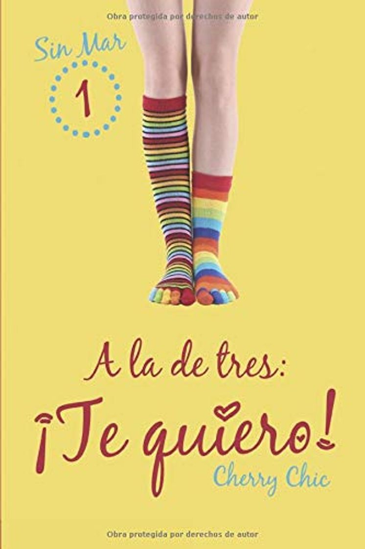 Books A la de tres: ¡Te quiero!: Volume 1