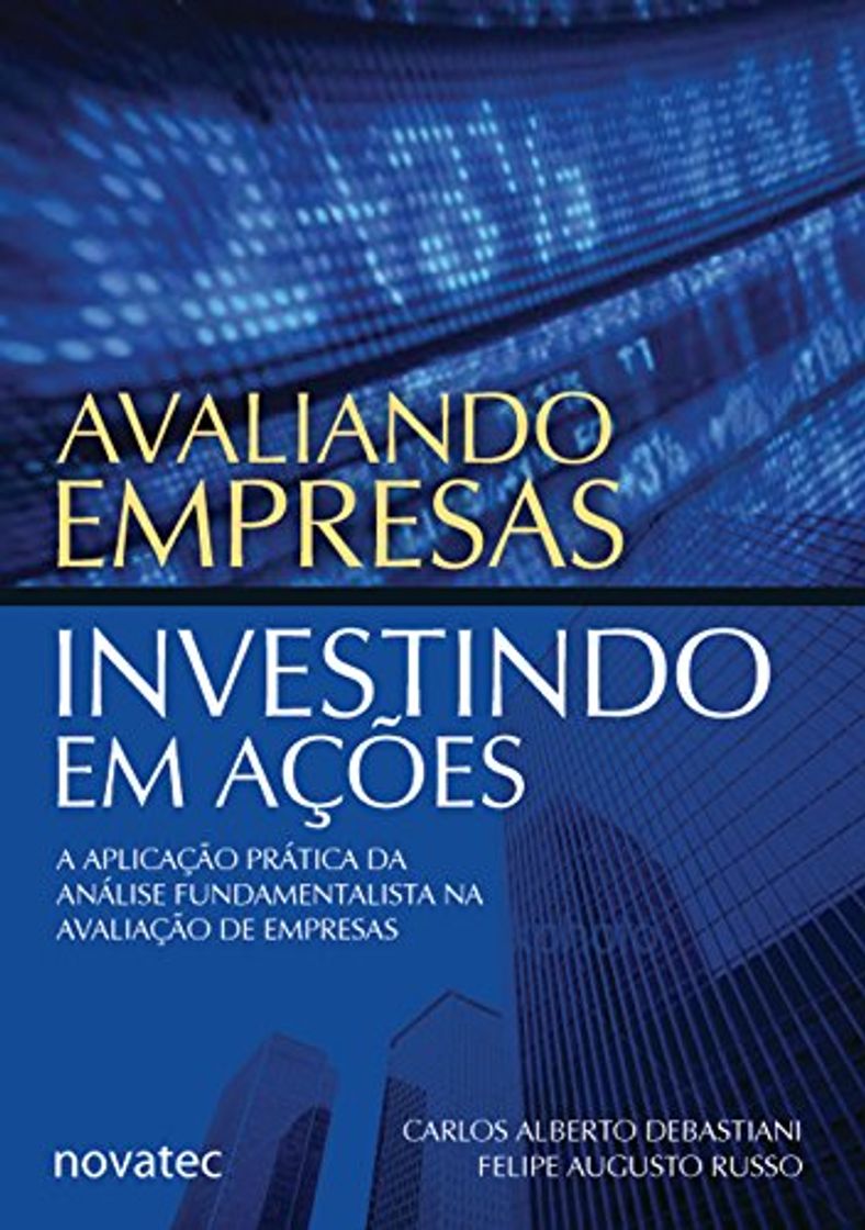 Libro Avaliando Empresas, Investindo em Ações: A aplicação prática da análise fundamentalista na