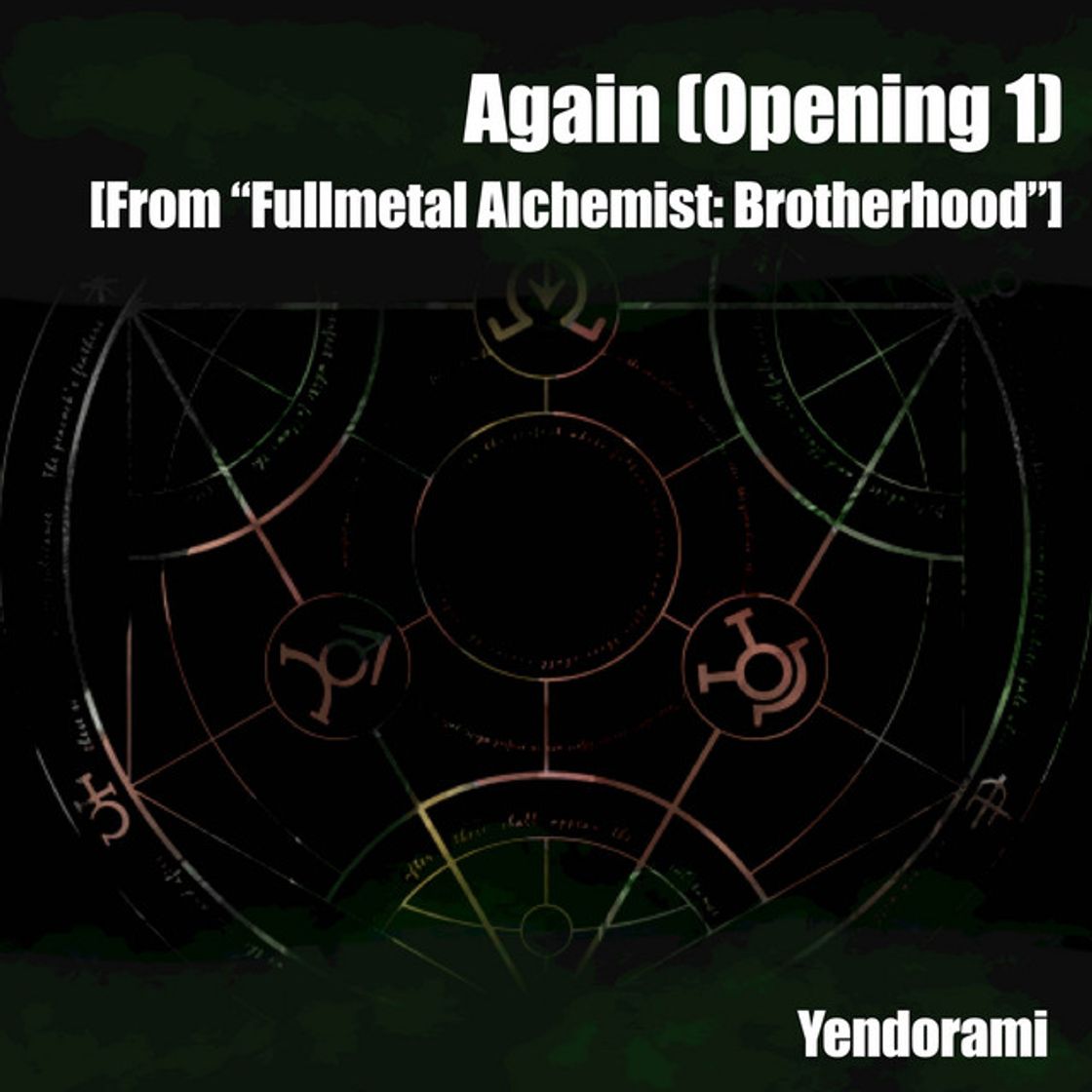 Canción Again (Opening 1) [From “Fullmetal Alchemist: Brotherhood”]