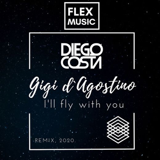 Gigi D'Agostino - I'll Fly With You - Dj Diego Costa Remix 2020