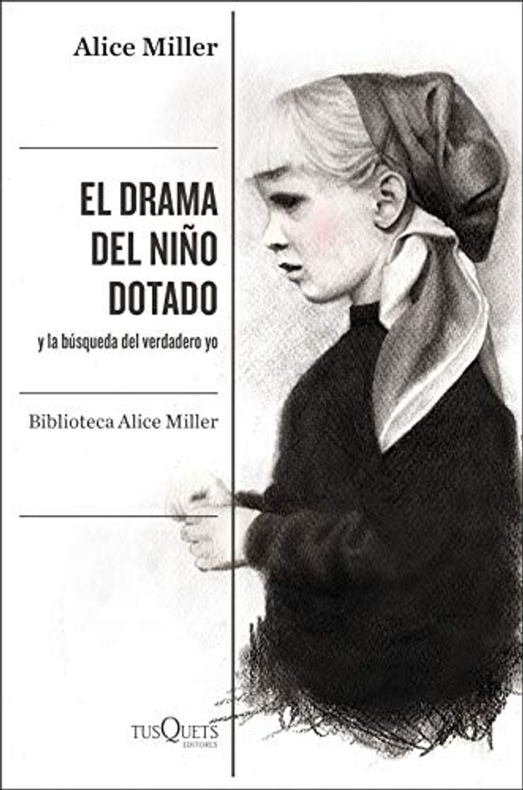 Libros El drama del niño dotado: y la búsqueda del verdadero yo. Edición