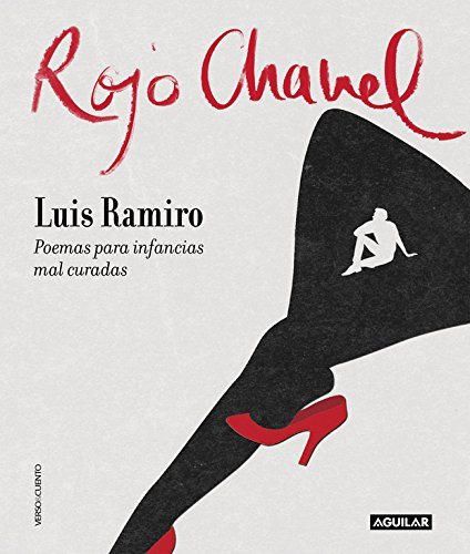 Rojo Chanel: Poemas para infancias mal curadas