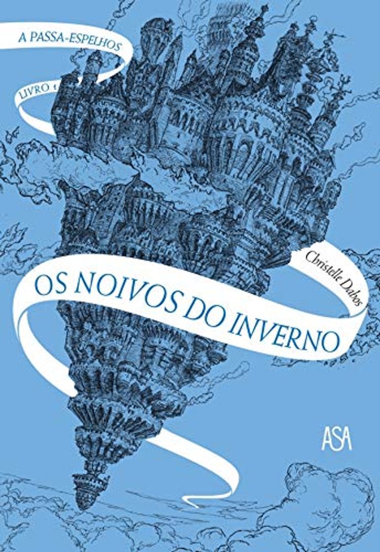 Books A Passa-Espelhos – Livro 1: Os noivos do inverno