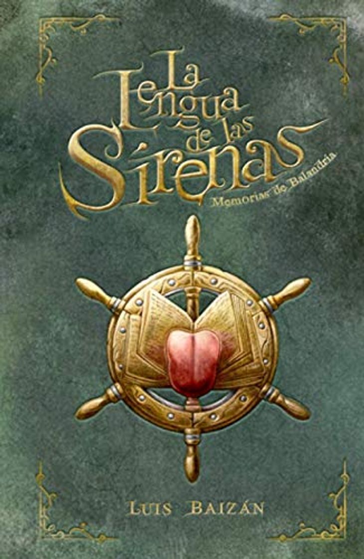 Libro La Lengua de las Sirenas: Memorias de Balandria: Libro juvenil de fantasía,