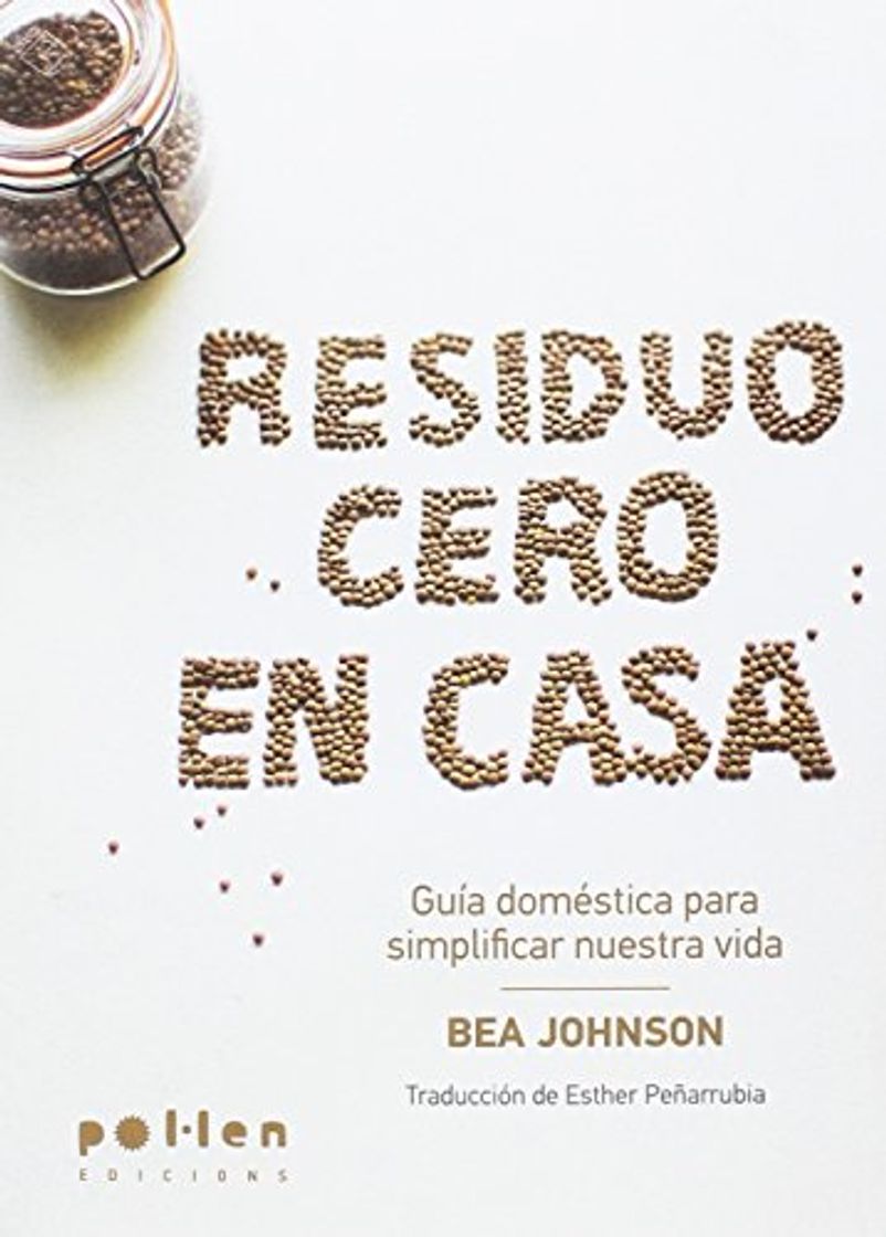 Libros Residuo Cero en casa: Guía doméstica para simplificar nuestra vida