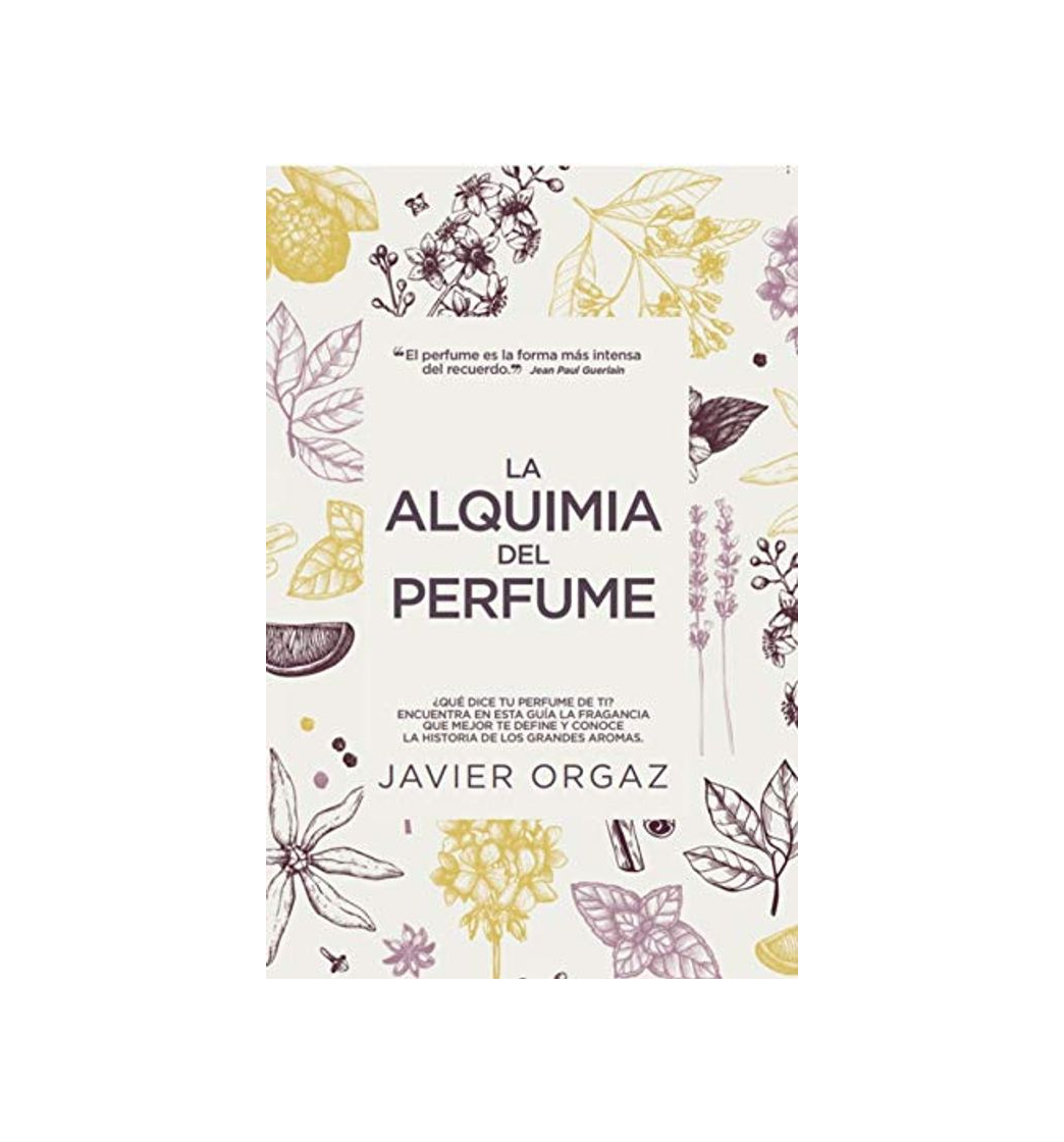 Product La Alquimia Del perfume: ¿Qué dice tu colonia de ti? Guía para