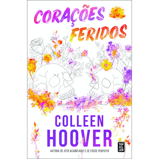 Libro Corações Feridos - Collen Hoover