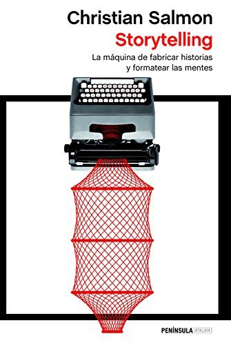 Book Storytelling: La máquina de fabricar historias y formatear las mentes